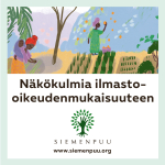 Siemenpuu-säätiön banneri, jossa piirroskuva ja teksti "Näkökulmia ilmasto-oikeudenmukaisuuteen"
